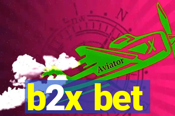 b2x bet